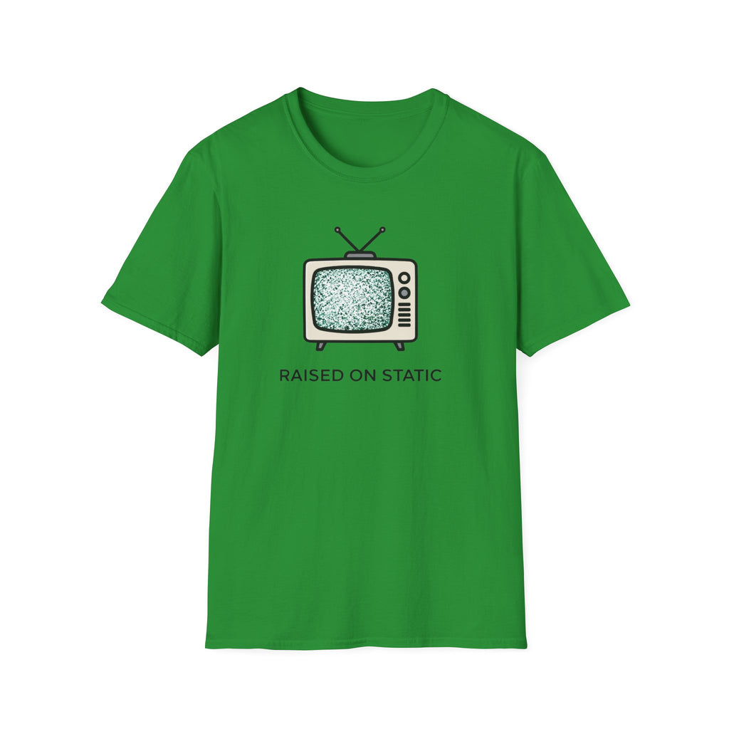 Raised On Static T-Shirt