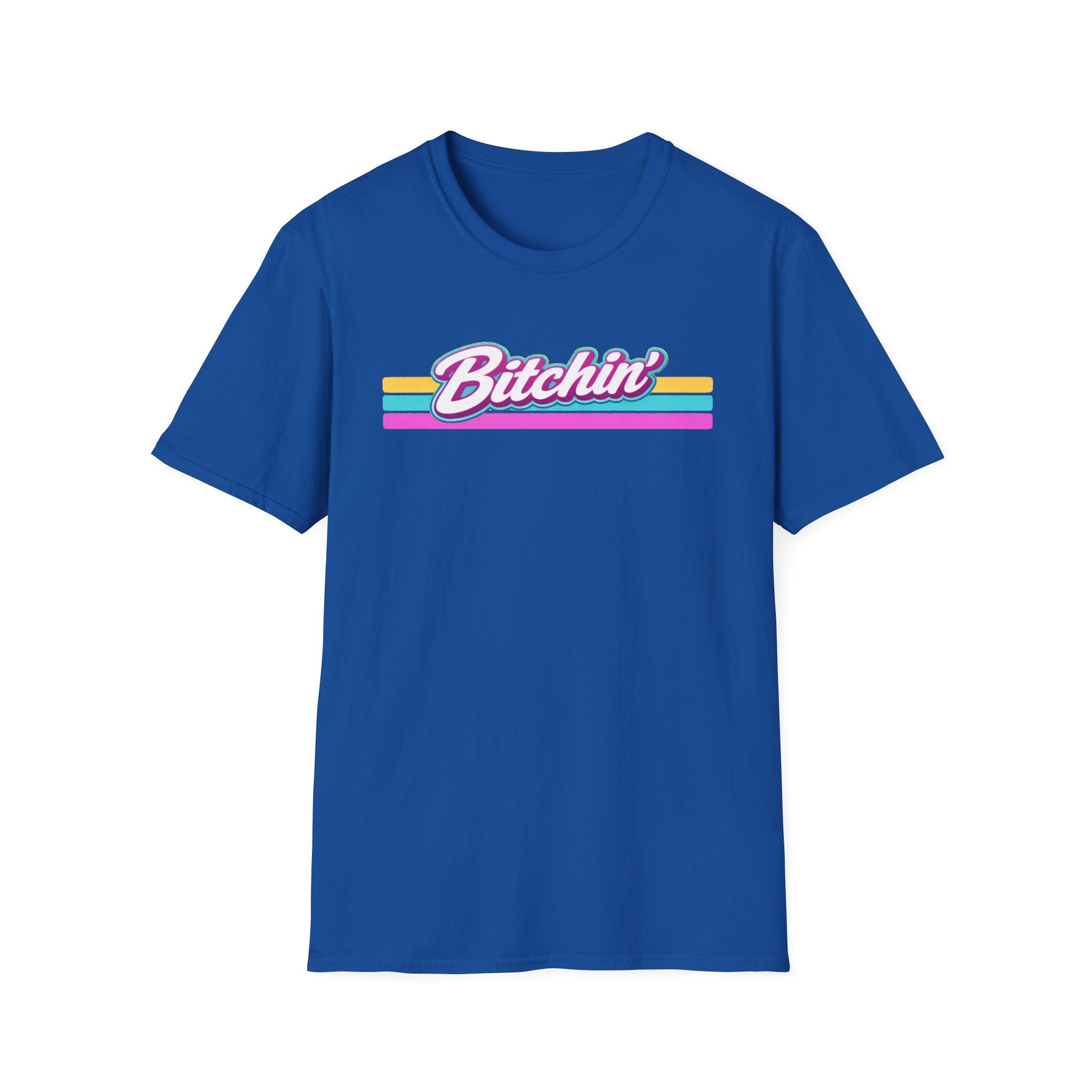 Bitchin' T-Shirt