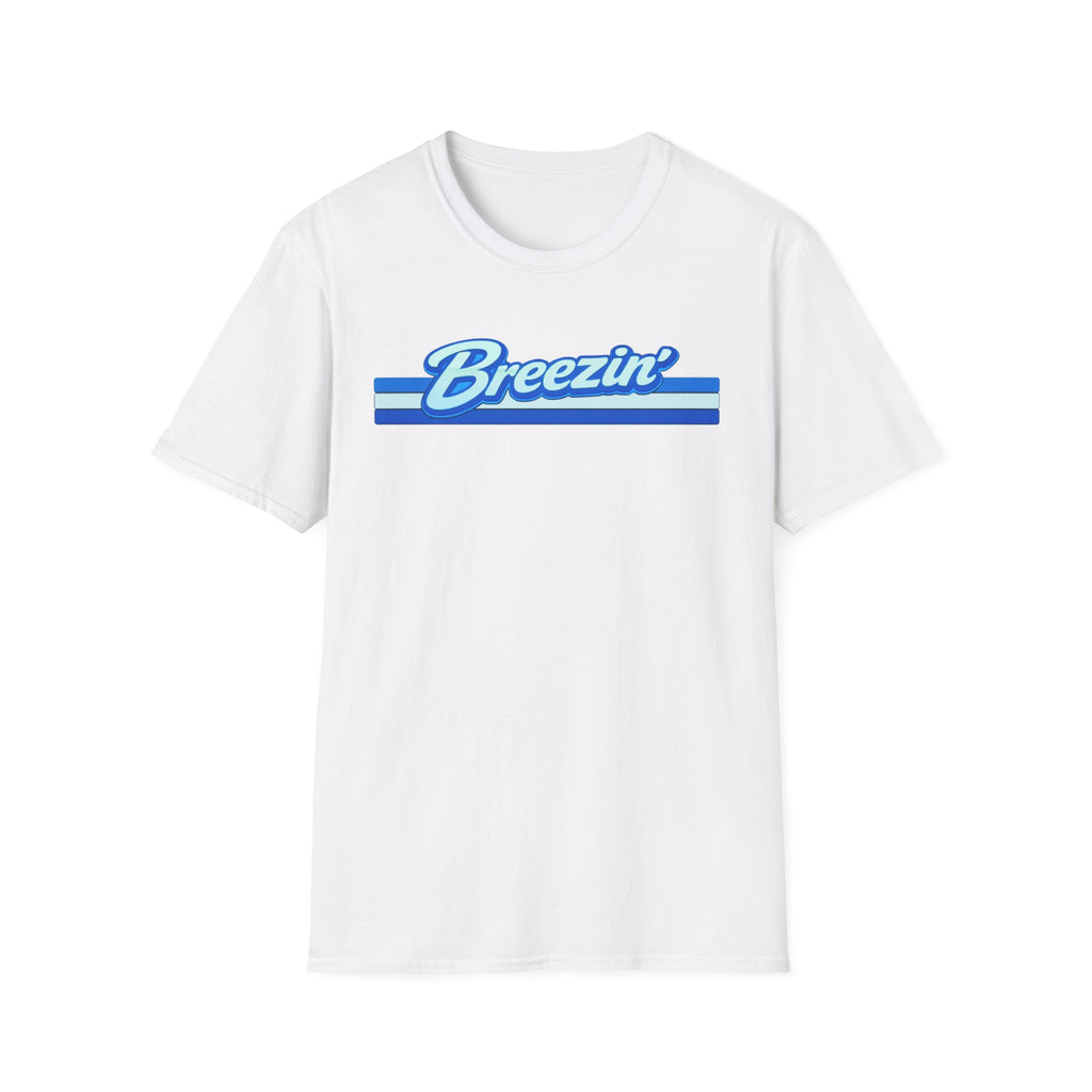 Breezin' (Blue Text) T-Shirt