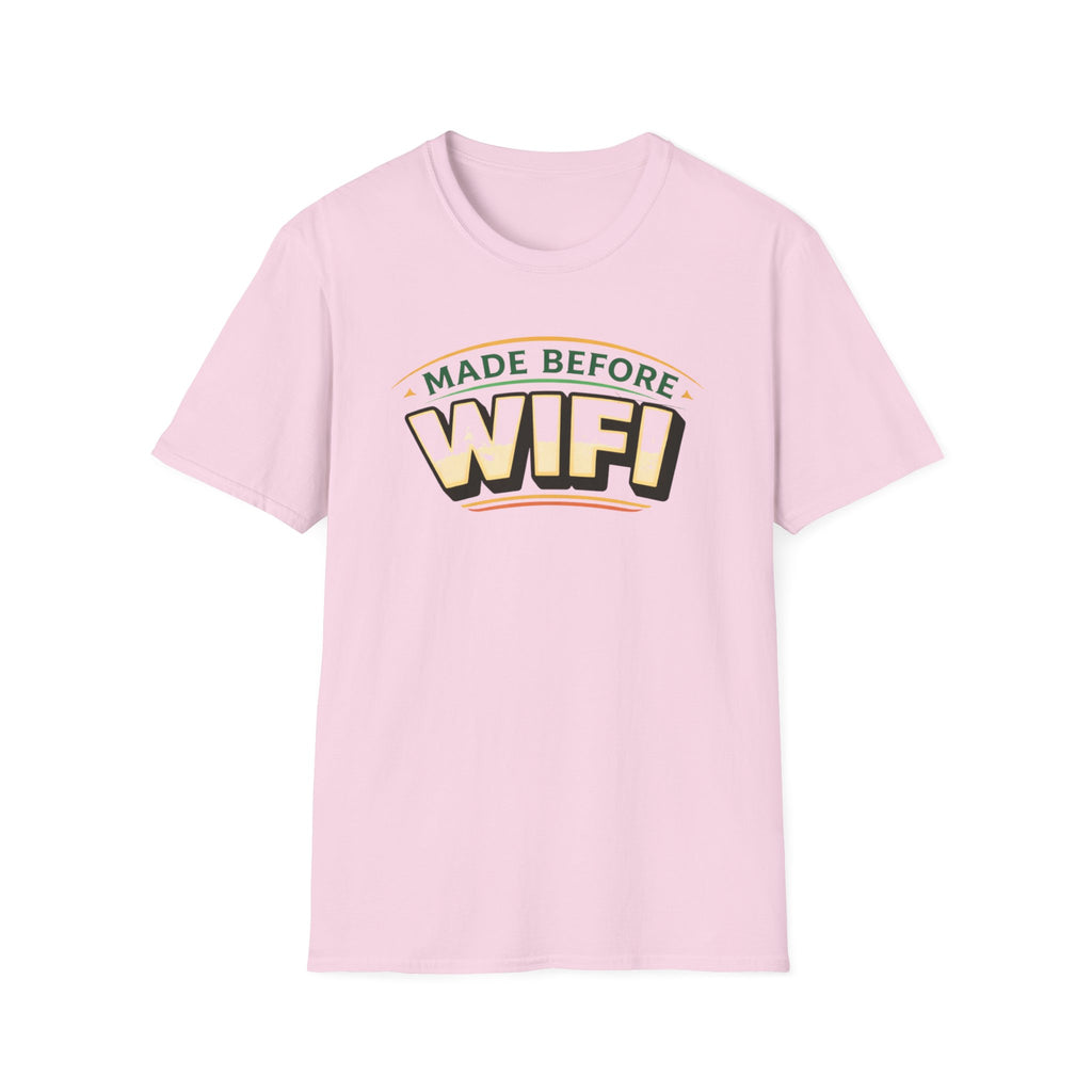 Made Before Wifi T-Shirt