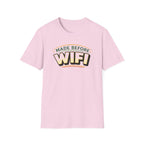 Made Before Wifi T-Shirt