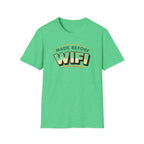 Made Before Wifi T-Shirt