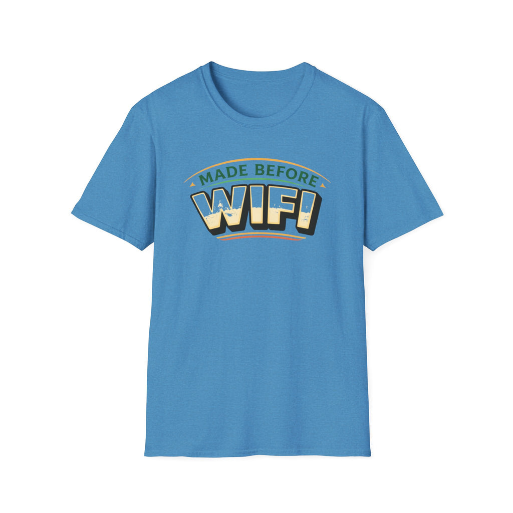 Made Before Wifi T-Shirt