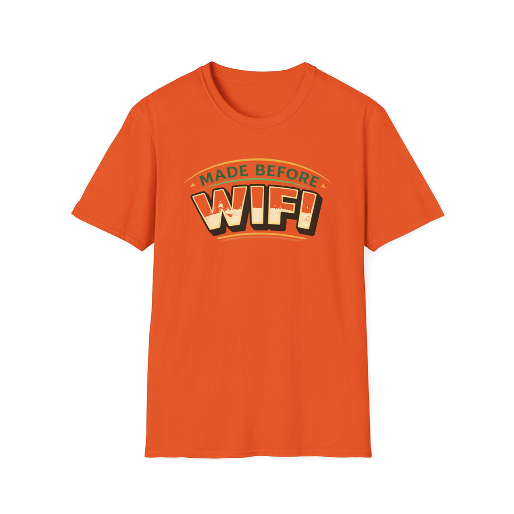 Made Before Wifi T-Shirt