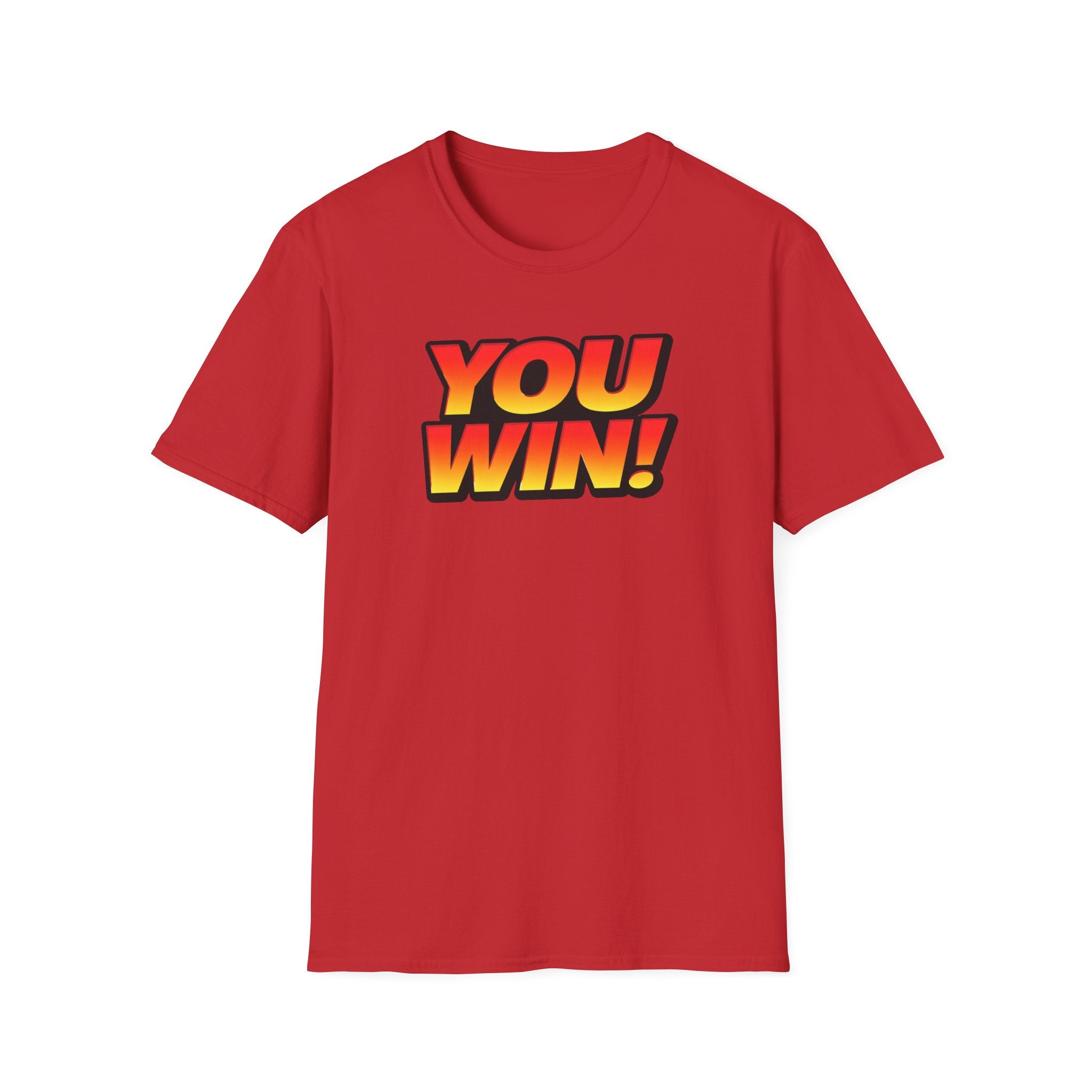 You Win T-Shirt