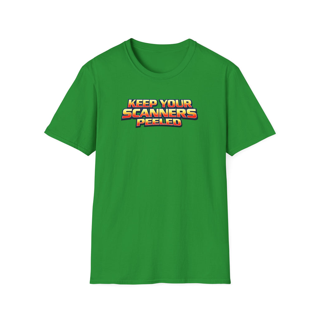 Keep Your Scanners Peeled T-Shirt