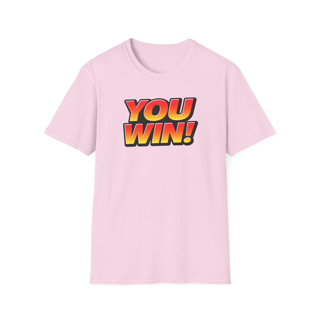 You Win T-Shirt