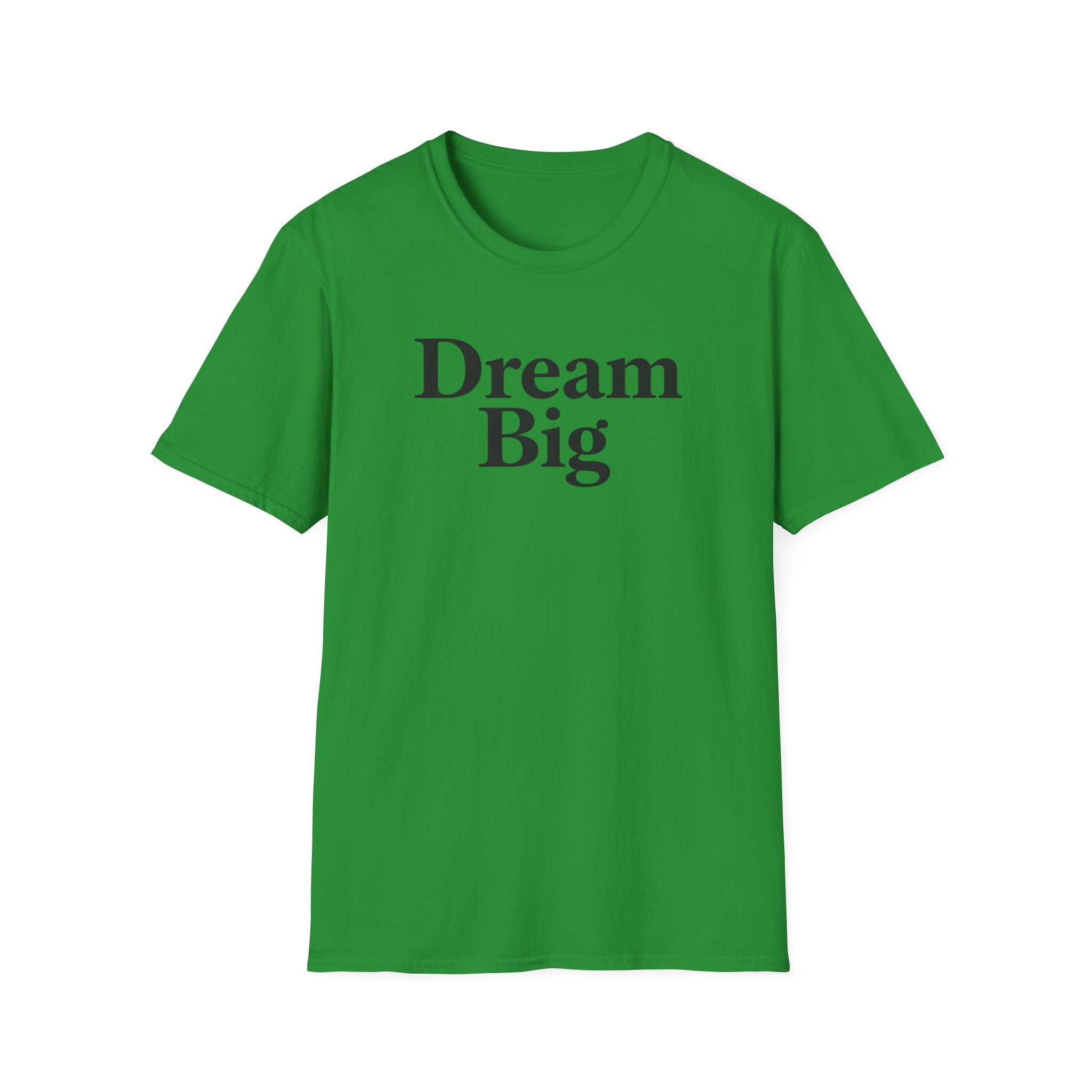 Dream Big T-Shirt