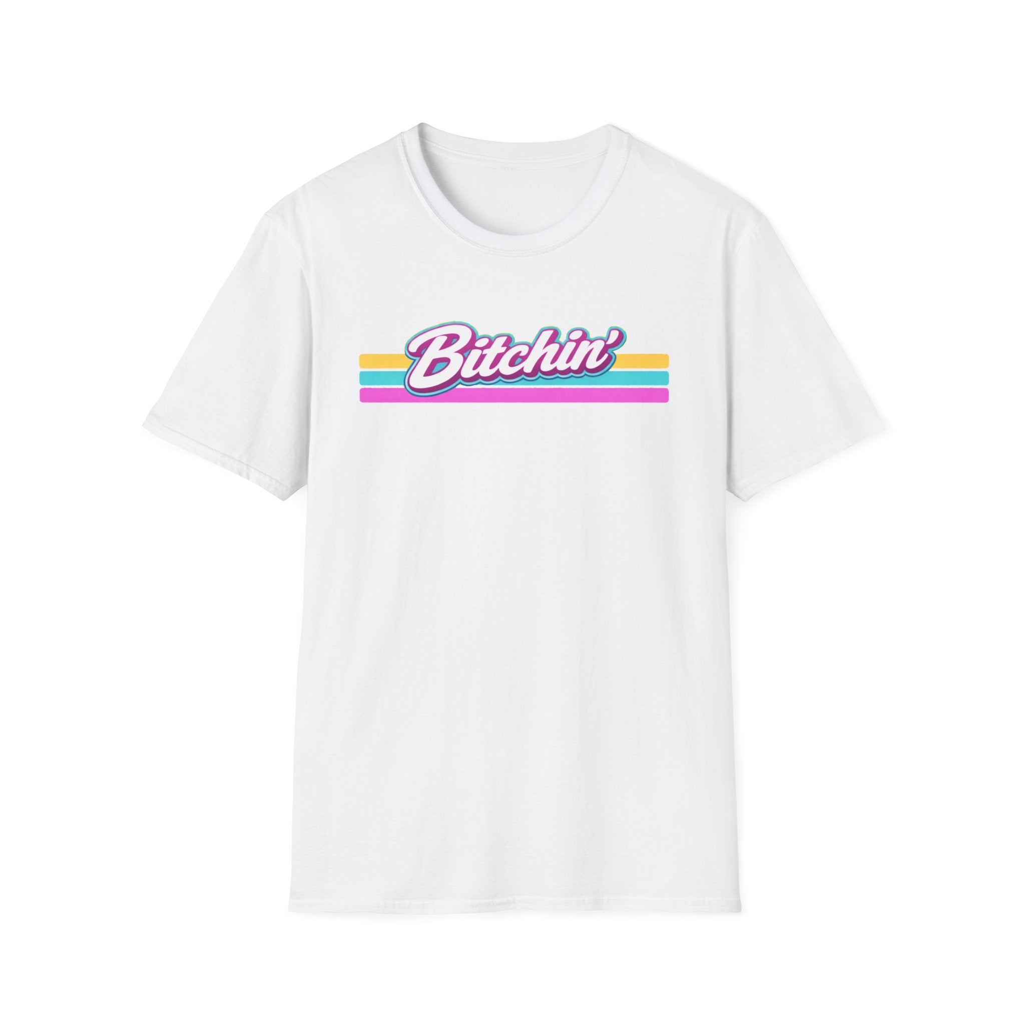 Bitchin' T-Shirt