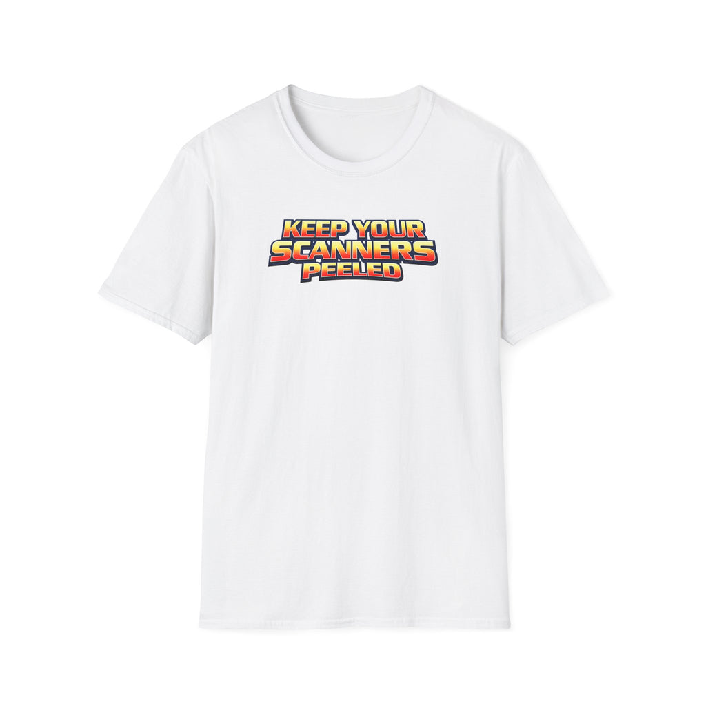 Keep Your Scanners Peeled T-Shirt