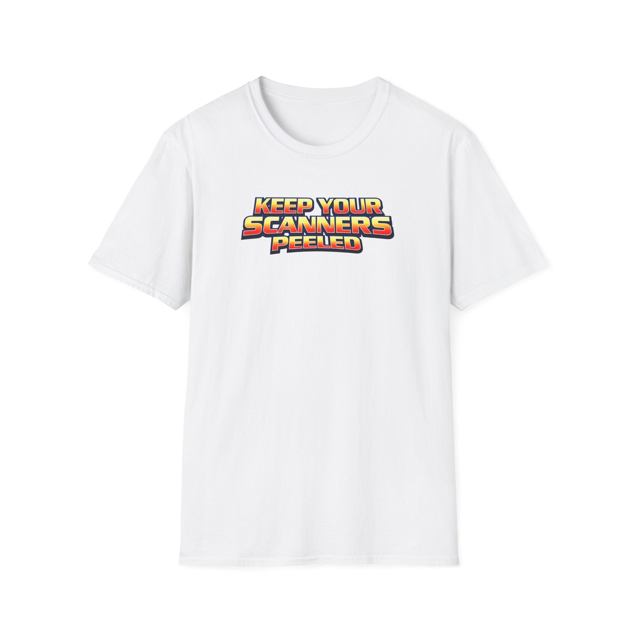 Keep Your Scanners Peeled T-Shirt