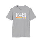 Be Kind Rewind T-Shirt