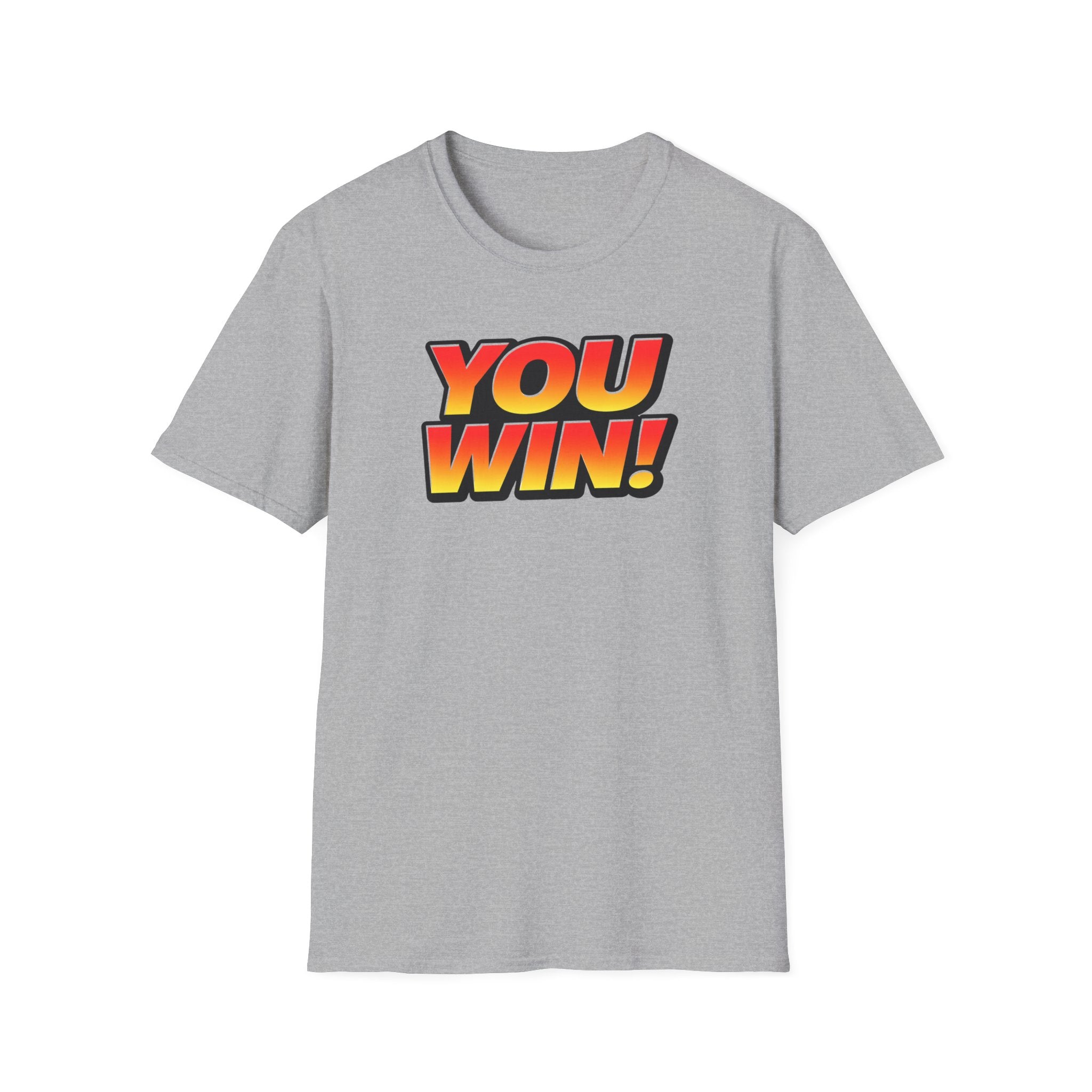 You Win T-Shirt