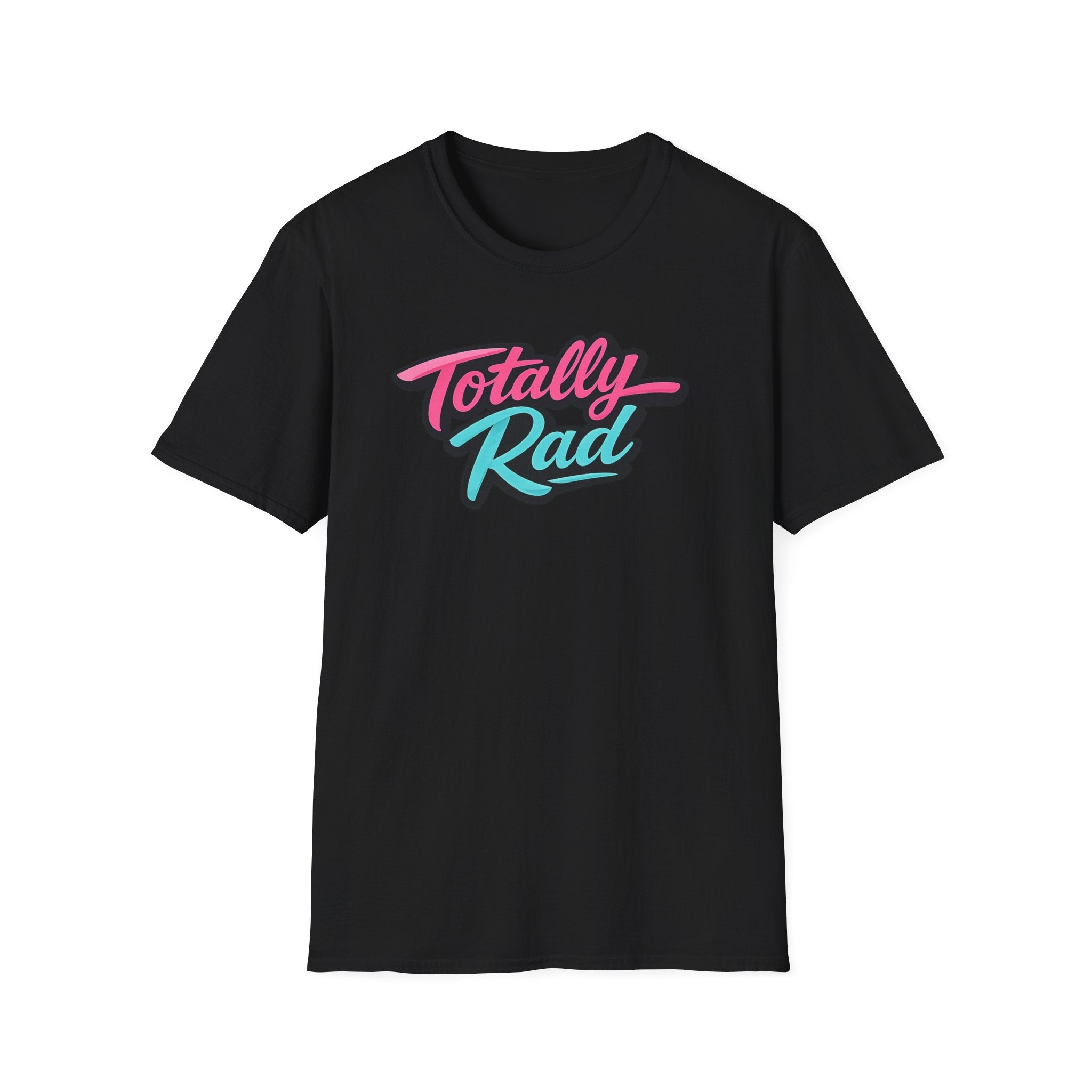 Totally Rad T-Shirt