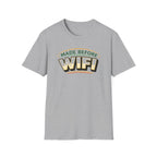 Made Before Wifi T-Shirt