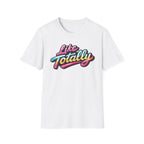 Like Totally T-Shirt