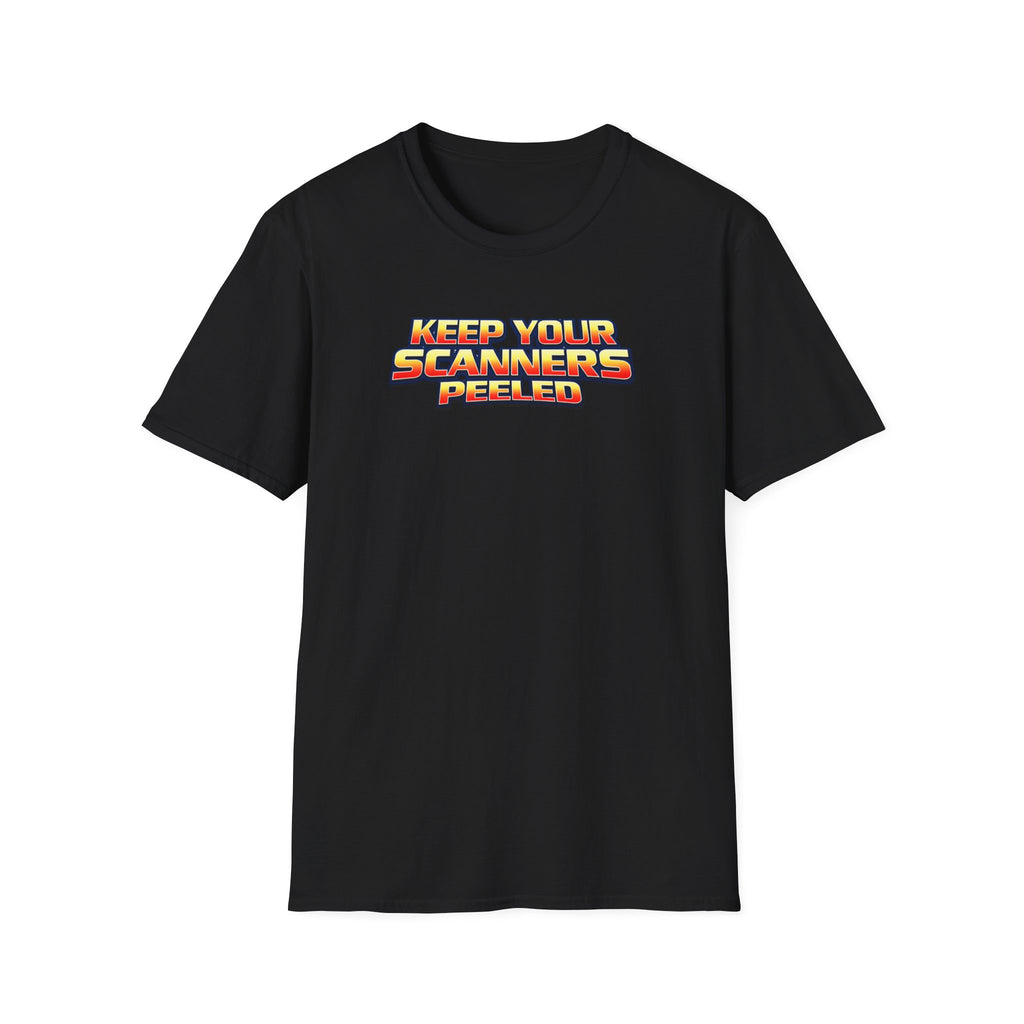 Keep Your Scanners Peeled T-Shirt