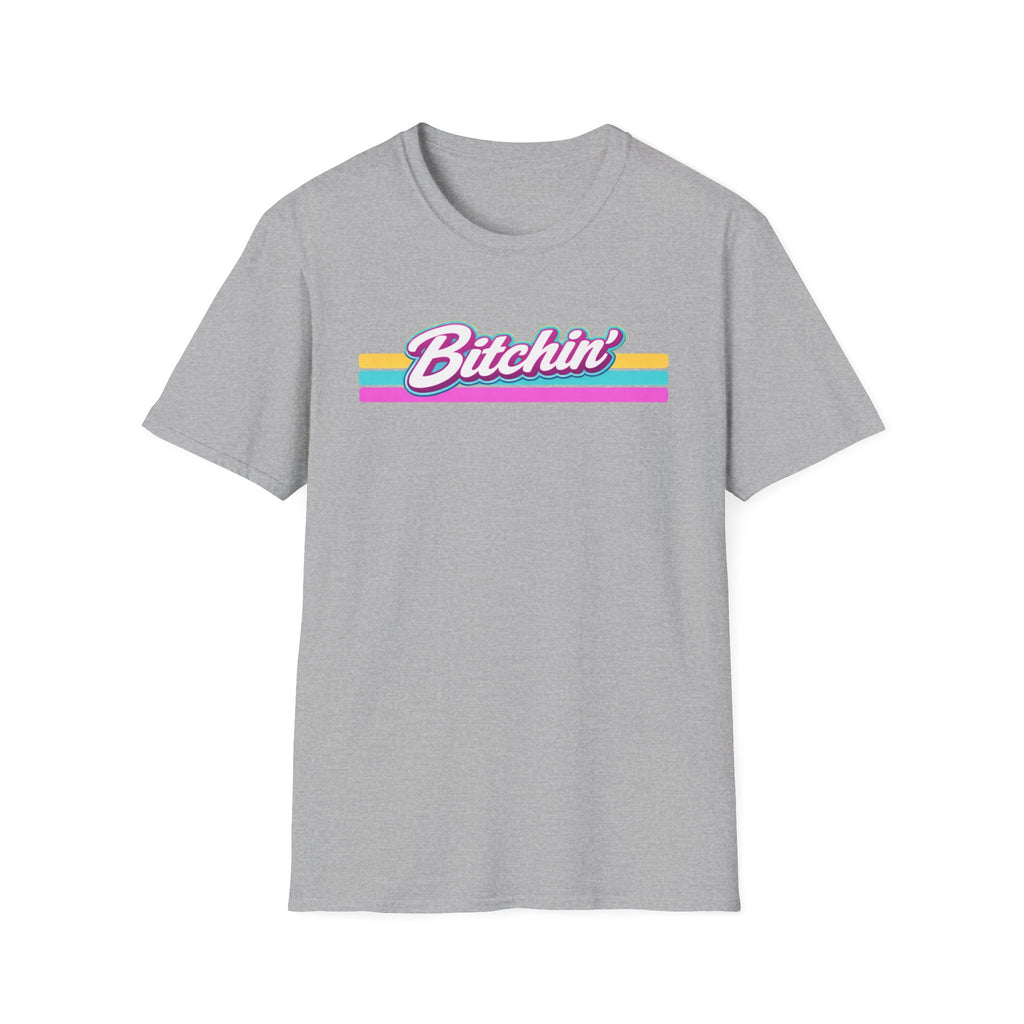 Bitchin' T-Shirt