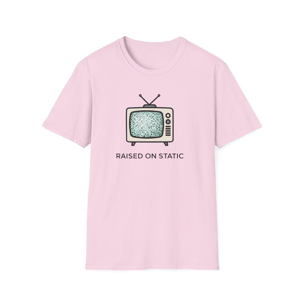 Raised On Static T-Shirt